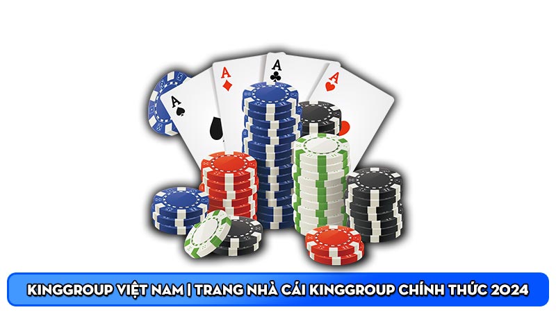 Kinggroup Việt Nam | Trang nhà cái Kinggroup chính thức 2024
