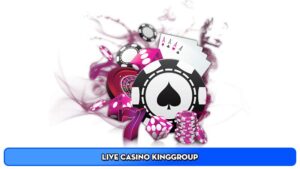 Live Casino Kinggroup